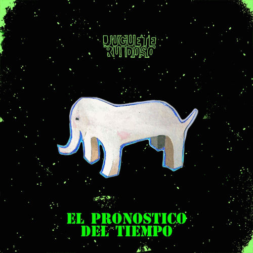 Juguete Ruidoso : El Pronóstico del Tiempo